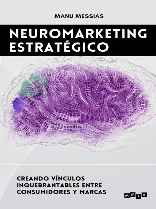 Title details for Neuromarketing estratégico by Manu Messias - Available